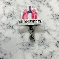 You Be-Lung to Me