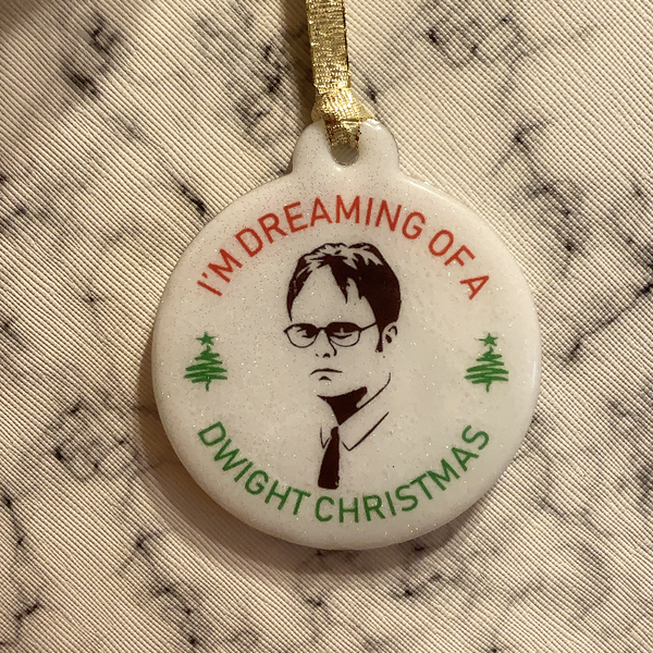 I’m Dreaming Of A Dwight Christmas Ornament
