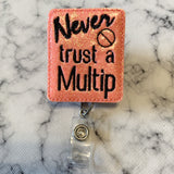 Never Trust A Multip