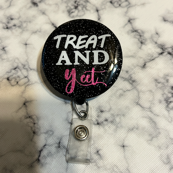 Treat and Yeet- Glitter Acrylic