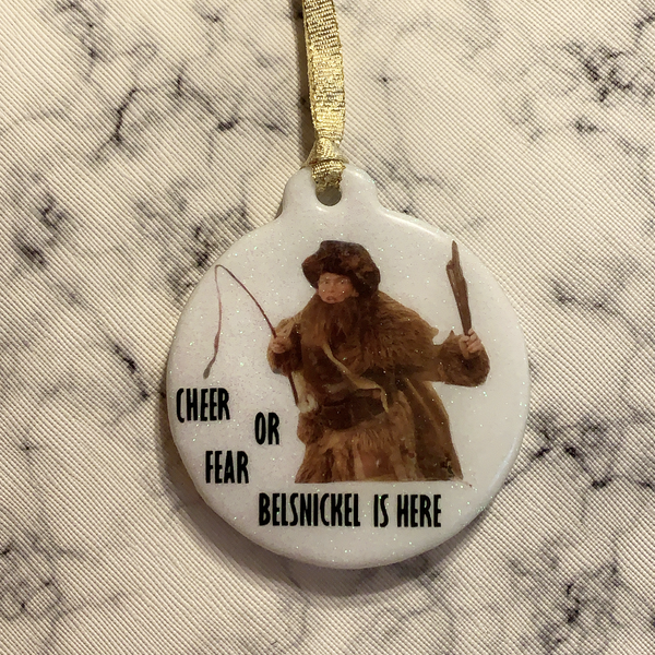 Cheer Or Fear Belsnickel Is Here Christmas Ornament