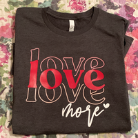 Love More Layered Short Sleeve T-Shirt