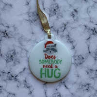 Does Somebody Need A Hug Elf Ornament